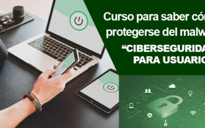 CURSO DE CIBERSEGURIDAD PARA USUARIOS